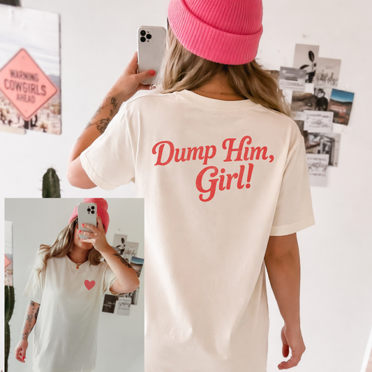 Dump Him, Girl
