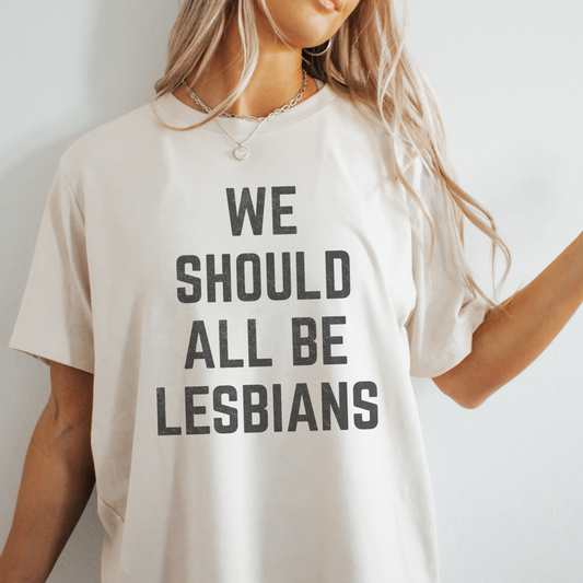 Let’s all be Lesbians