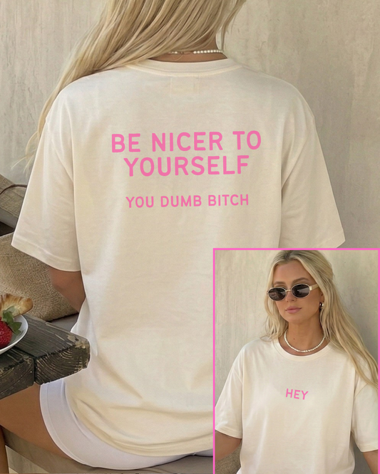Be Nicer to Yourself
