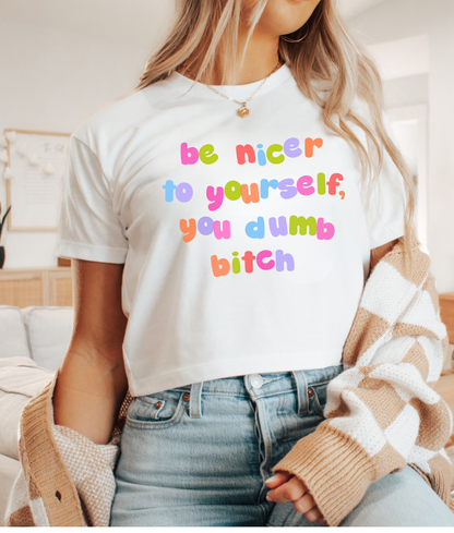 Be Nicer to Yourself