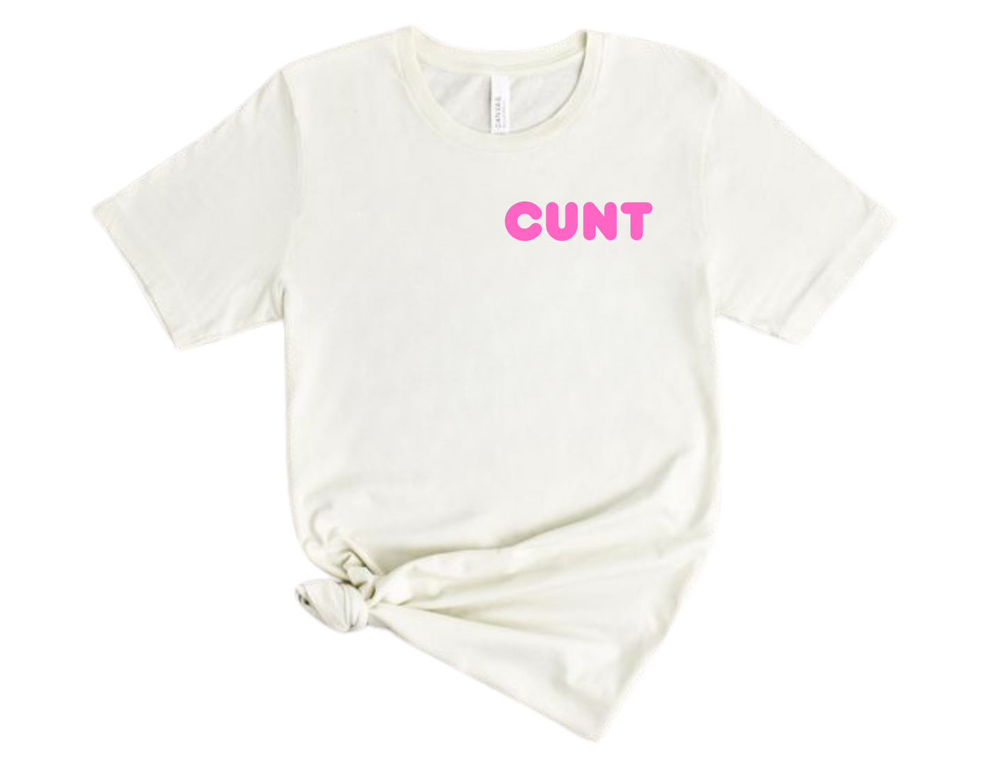 Cunt T Shirt