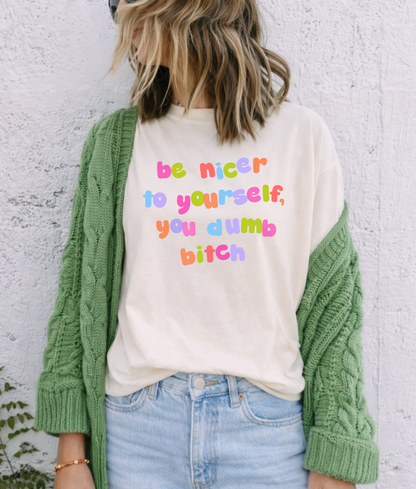 Be Nicer to Yourself