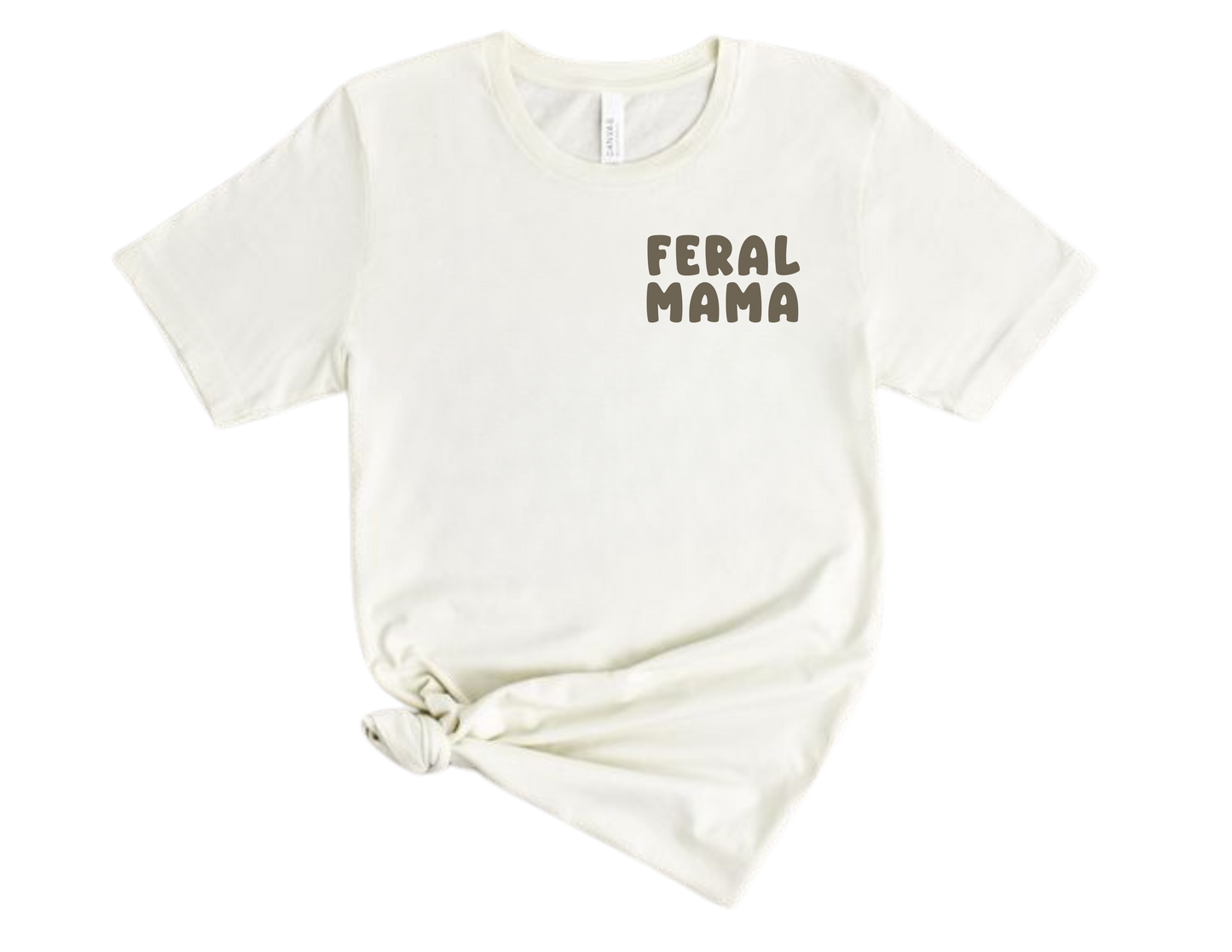 Feral Mama Shirt