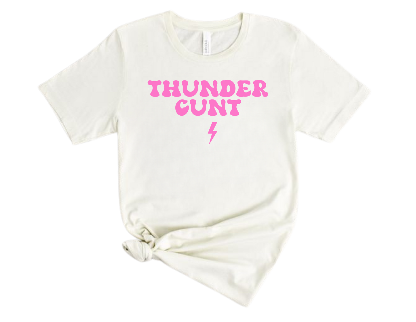 Thunder Cunt T Shirt