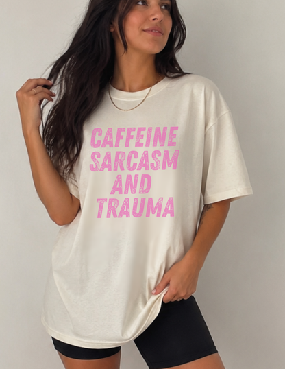 Caffeine, Sarcasm and Trauma
