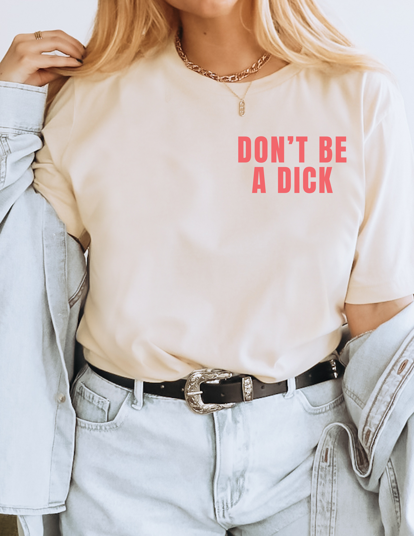 Don't Be a Dick T Shirt