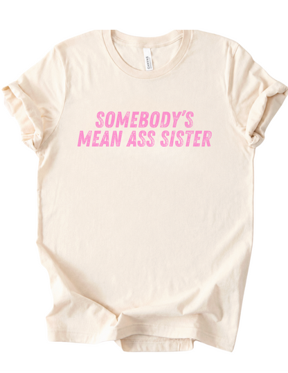 Mean Ass Sister