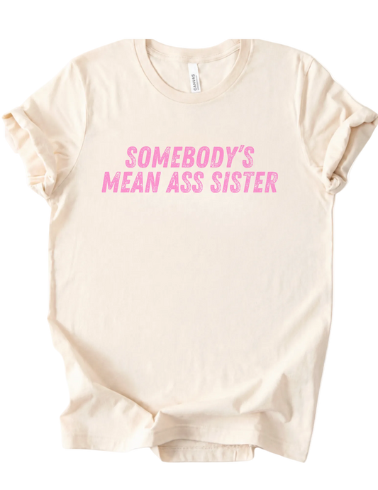 Mean Ass Sister