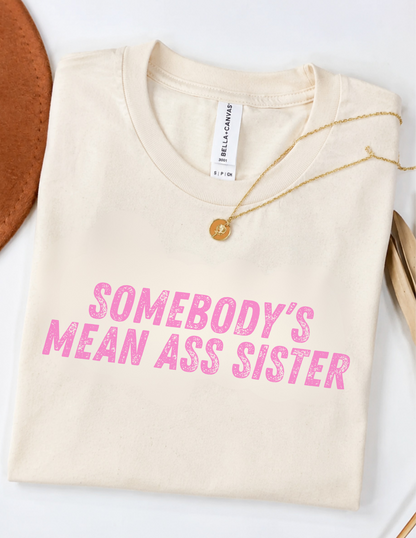 Mean Ass Sister