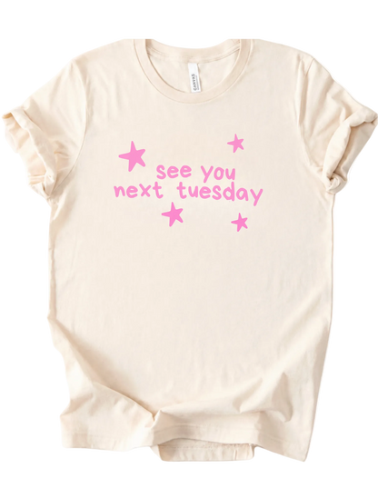 See You Next Tuesday