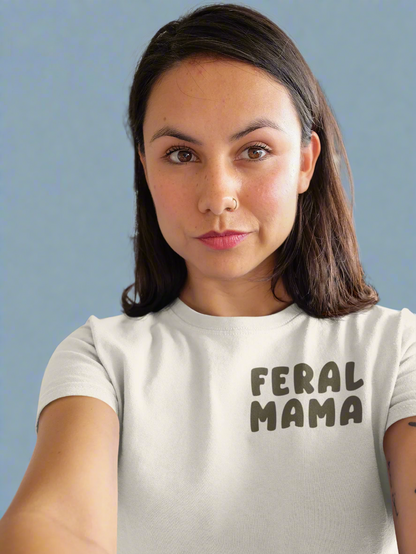 Feral Mama Shirt