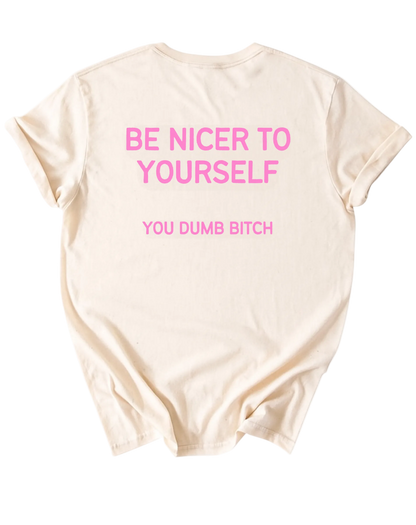 Be Nicer to Yourself