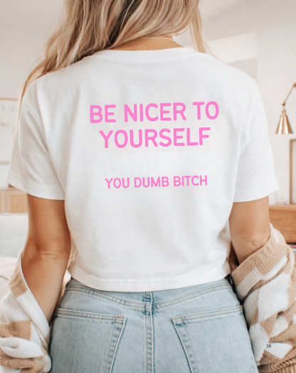 Be Nicer to Yourself